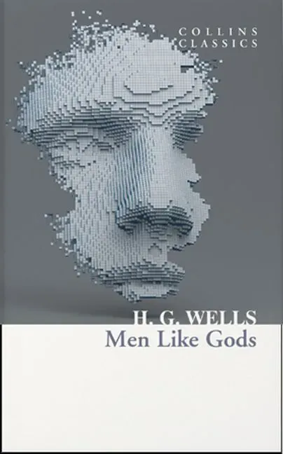 Wingbearer Saga Men Like Gods Collins Classics roman paperback
