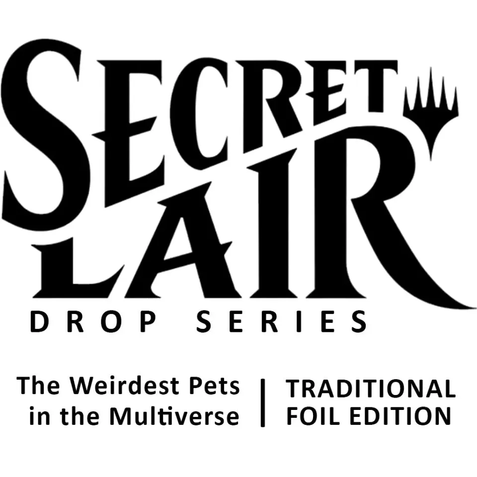 Magic Secret Lair Weirdest Pets samlekort traditional foil
