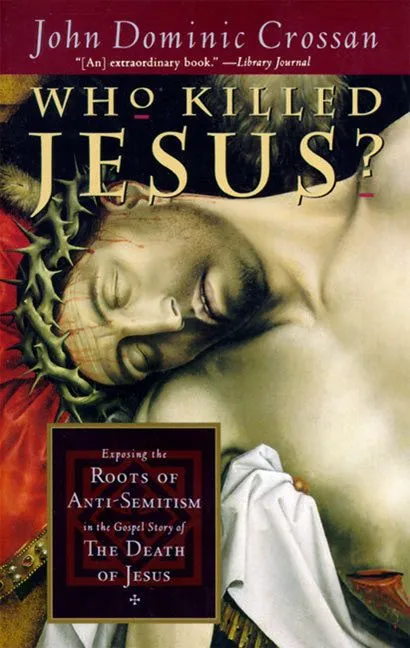 Wingbearer Saga Who Killed Jesus ebok Crossan teologi