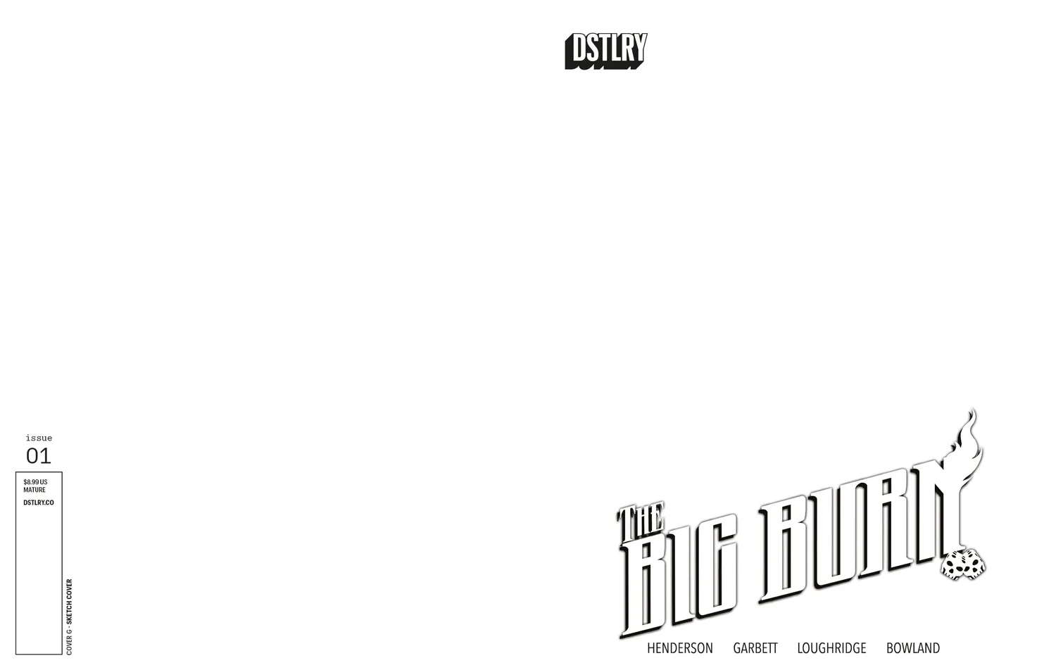 DSTLRY The Big Burn #1 Cover G Sketch hefte tegn selv