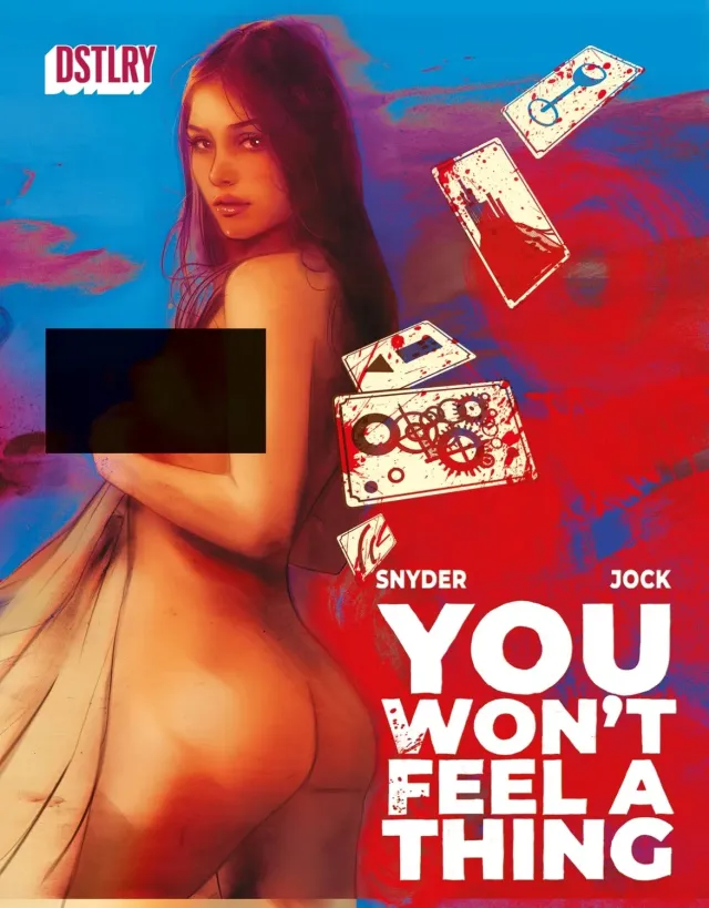 DSTLRY You Won't Feel A Thing #1 hefte Cover X krim