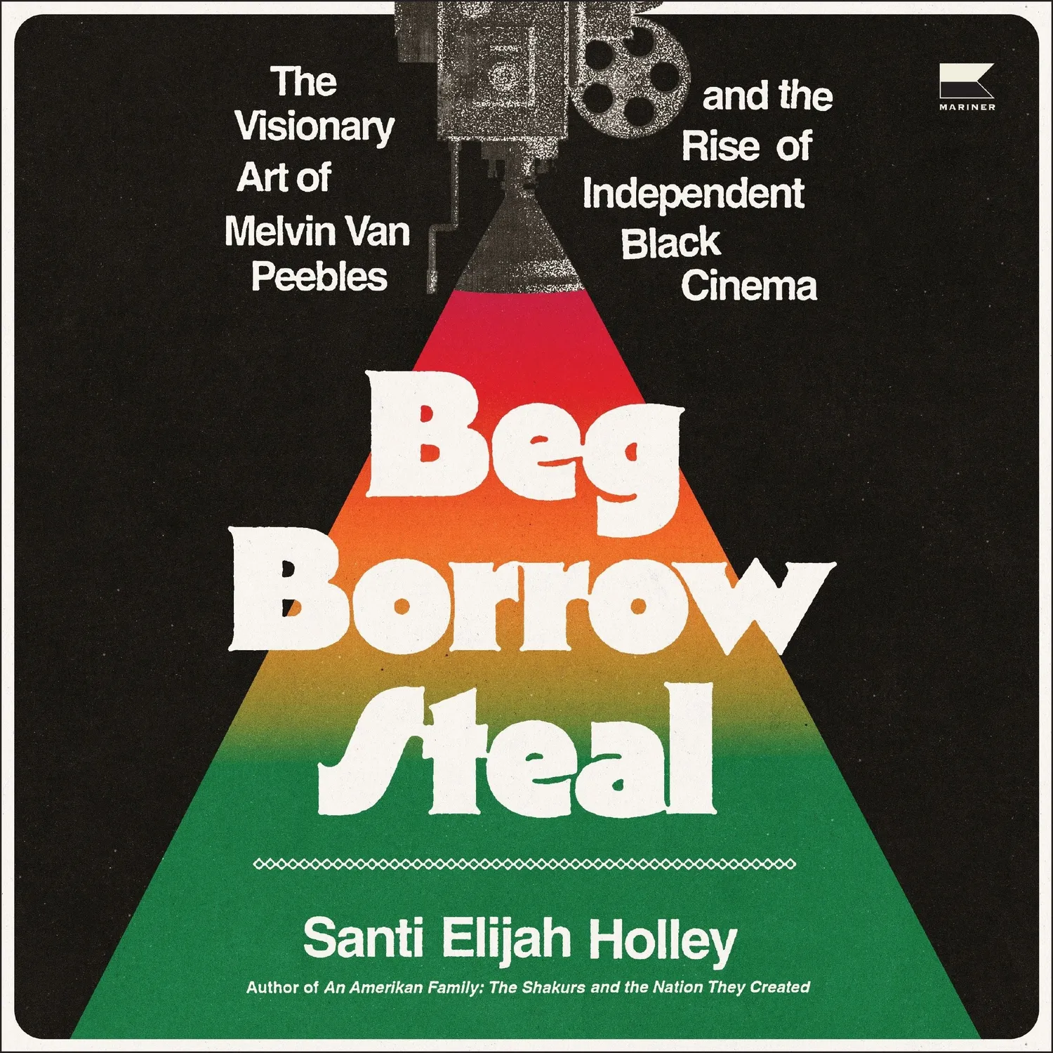 Beg Borrow Steal Santi Holley innbundet filmhistorie
